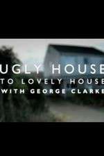 Watch Ugly House to Lovely House with George Clarke Watch123movies
