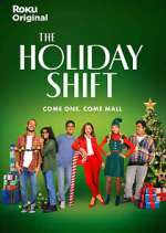 Watch The Holiday Shift Watch123movies