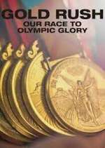 Watch Gold Rush: Our Race to Olympic Glory Watch123movies