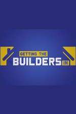 Watch Getting the Builders In Watch123movies