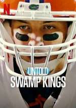 Watch Untold: Swamp Kings Watch123movies