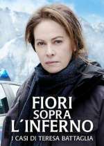 Watch Fiori sopra l'inferno - I casi di Teresa Battaglia Watch123movies