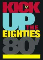 Watch A Kick Up the Eighties Watch123movies