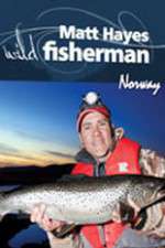 Watch Matt Hayes Fishing: Wild Fisherman Norway Watch123movies