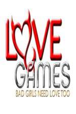 Watch Love Games Bad Girls Need Love Too Watch123movies