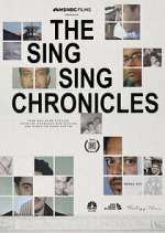 Watch The Sing Sing Chronicles Watch123movies