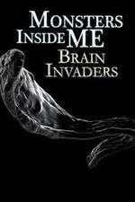 Watch Monsters Inside Me: Brain Invaders Watch123movies