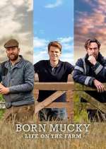 Watch Born Mucky: Life on the Farm Watch123movies