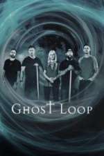 Watch Ghost Loop Watch123movies