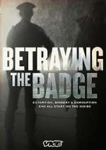 Watch Betraying the Badge Watch123movies