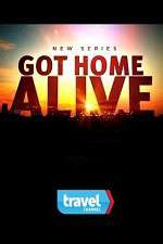 Watch Got Home Alive! Watch123movies