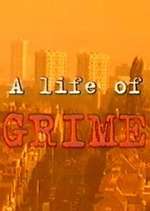Watch A Life of Grime Watch123movies