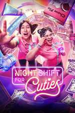 Watch Night Shift for Cuties Watch123movies