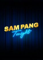 Watch Sam Pang Tonight Watch123movies