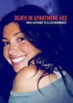 Watch Death in Apartment 603: What Happened to Ellen Greenberg? Watch123movies