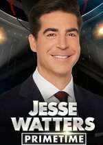 Watch Jesse Watters Primetime Watch123movies
