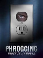 Watch Phrogging: Hider in My House Watch123movies