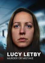 Watch Lucy Letby: Murder or Mistake Watch123movies