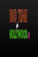 Watch Big Time in Hollywood FL Watch123movies