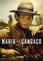Watch Maria e o CangaÃ§o Watch123movies