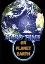 Watch Hard Time on Planet Earth Watch123movies