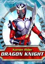 Watch Kamen Rider: Dragon Knight Watch123movies