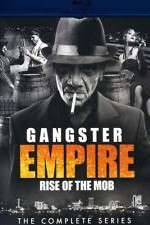 Watch Gangster Empire Rise of the Mob Watch123movies