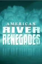 Watch American River Renegades Watch123movies