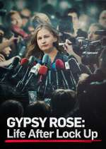 Watch Gypsy Rose: Life After Lock Up Watch123movies