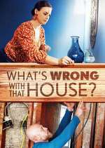 Watch What's Wrong With That House? Watch123movies