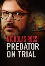 Watch Nicholas Rossi: Predator on Trial Watch123movies