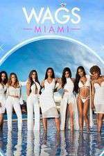 Watch WAGS: Miami Watch123movies