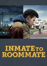 Watch Inmate to Roommate Watch123movies