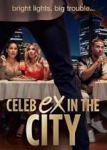 Watch Celeb Ex in the City Watch123movies