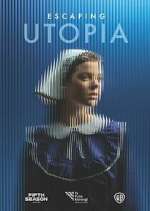 Watch Escaping Utopia Watch123movies