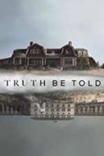 Watch Truth Be Told Watch123movies