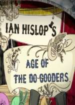 Watch Ian Hislop's Age of the Do-Gooders Watch123movies