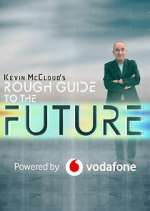 Watch Kevin McCloud's Rough Guide to the Future Watch123movies