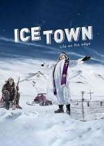 Watch Ice Town: Life on the Edge Watch123movies