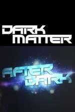 Watch Dark Matter: After Dark Watch123movies