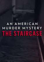 Watch An American Murder Mystery: The Staircase Watch123movies