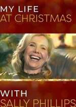 Watch My Life at Christmas with Sally Phillips Watch123movies