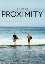 Watch A Life in Proximity Watch123movies