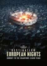 Watch Destination: European Nights Watch123movies