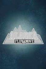 Watch Alaska Flip N Move Watch123movies
