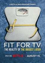 Watch Fit for TV: The Reality of the Biggest Loser Watch123movies