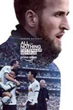 Watch All or Nothing: Tottenham Hotspur Watch123movies