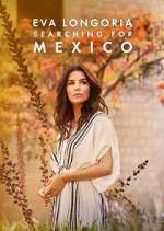 Watch Eva Longoria: Searching for Mexico Watch123movies