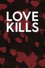 Watch Love Kills Watch123movies