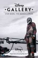 Watch Disney Gallery: Star Wars: The Mandalorian Watch123movies